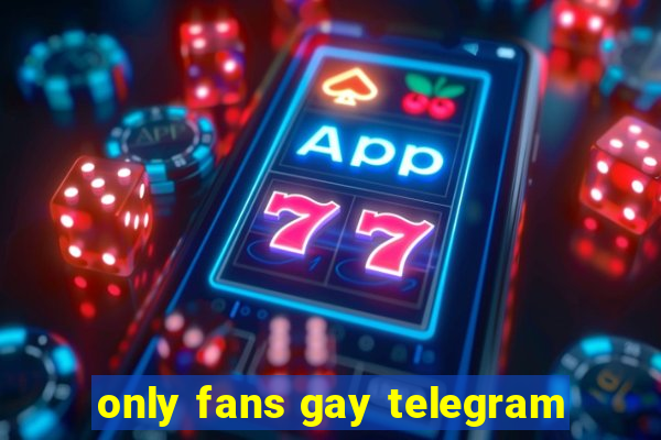 only fans gay telegram